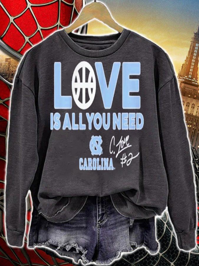 Nice uNC Basketball Caleb Love Is All You Need Signatures Shirt sweatshirt