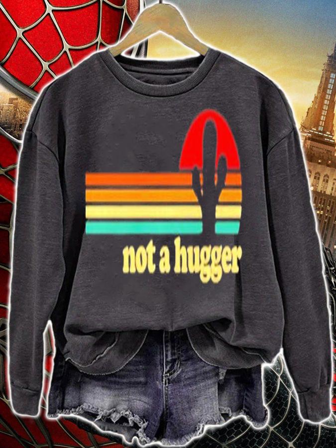 Not A Hugger Cactus T-Shirt sweatshirt