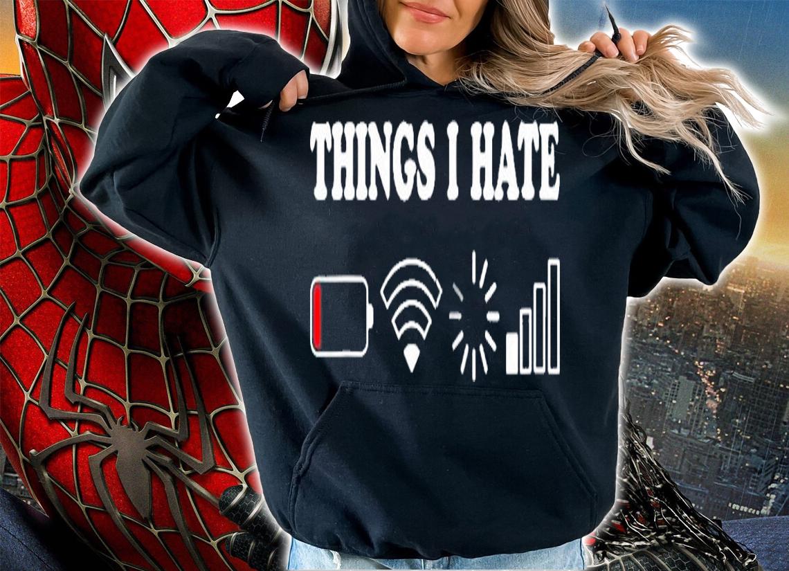 Things I Hate Low Battery No Wifi Retro Gamer Coder Nerd Zip T-Shirt hoodie