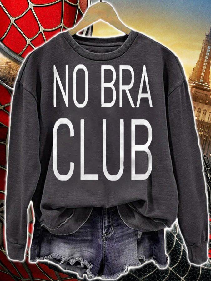 Womens Go Braless Gift No Bra Club Shirt