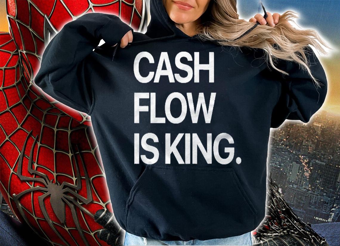 Cashflow Is King Quote Design Unisex Shirt