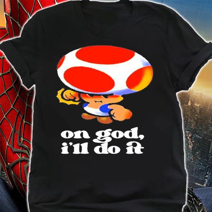 On God Ill Do It T-Shirt