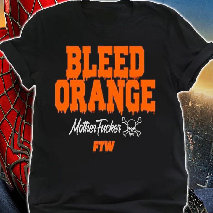 Taz Bleed Orange Mother Fucker FTW Shirt shirt