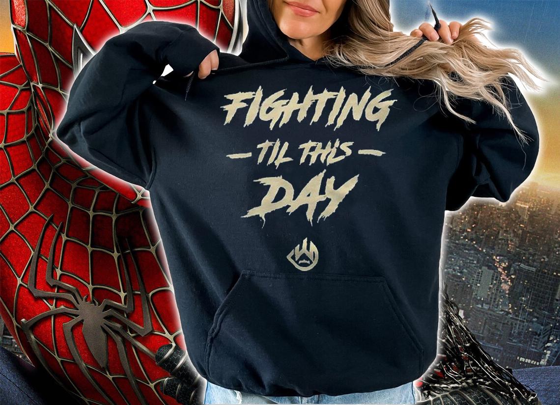 Deontay Wilder fighting til this day T-shirt hoodie