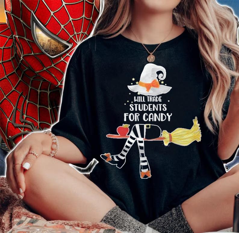 Halloween Will Trade Students For Candy Gift For Men Women T-shirt woman shirt