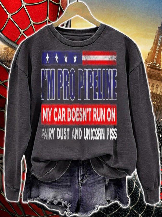 I'm Pro Pipeline My Car Doesn't Run On Fairy Dust T-Shirt