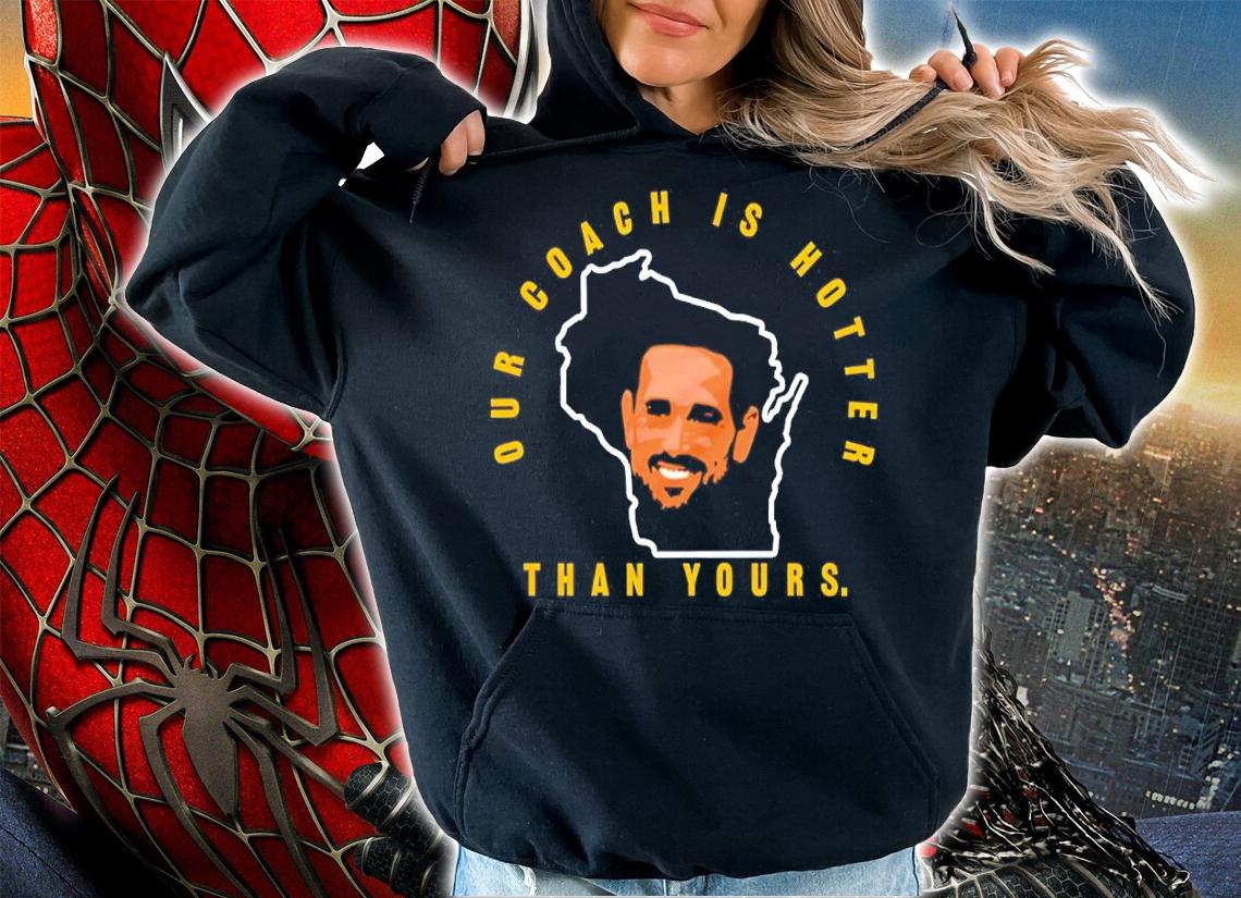 Matt Lafleur Our Coach Is Hotter Than Yours Shirt