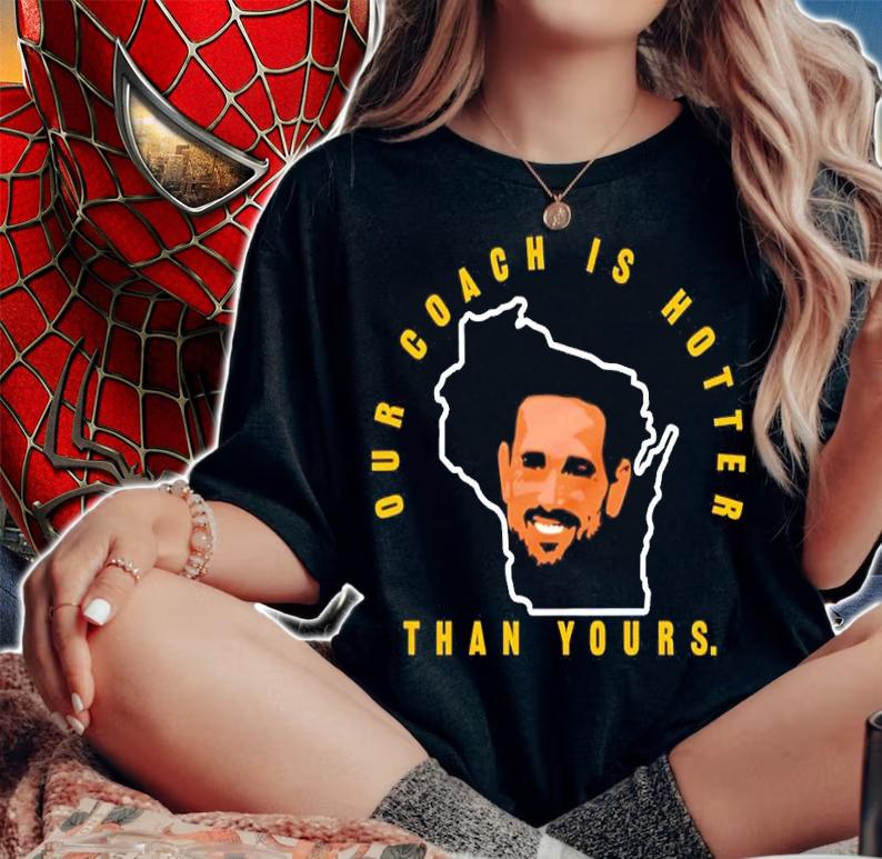 Matt Lafleur Our Coach Is Hotter Than Yours Shirt
