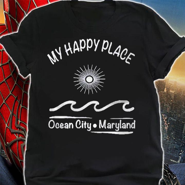 My Happy Place Ocean City Maryland Shirt shirt
