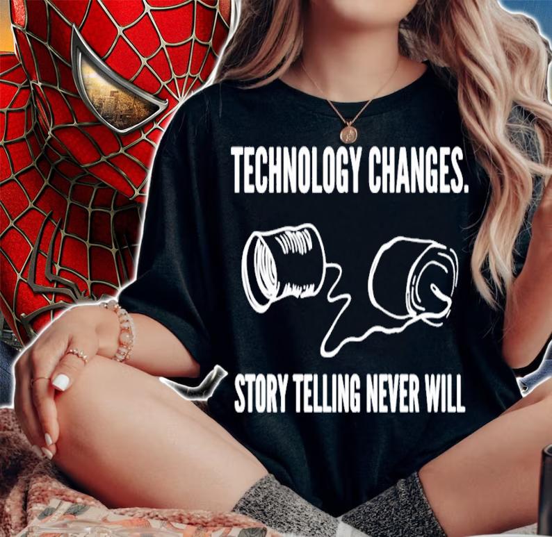 Technology Changes Story Telling Never Will Shirt