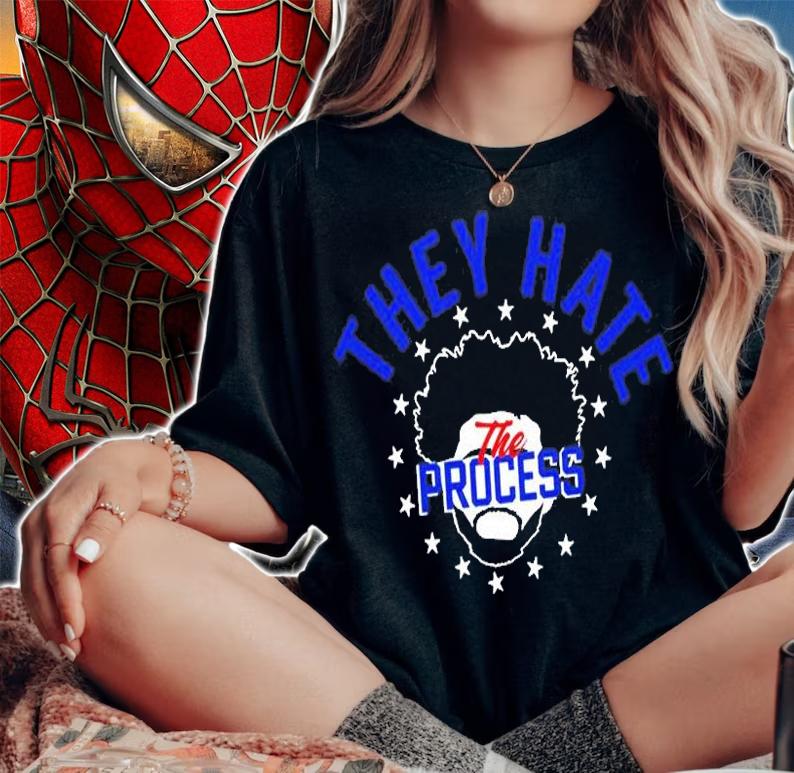 They Hate The Process T-Shirt
