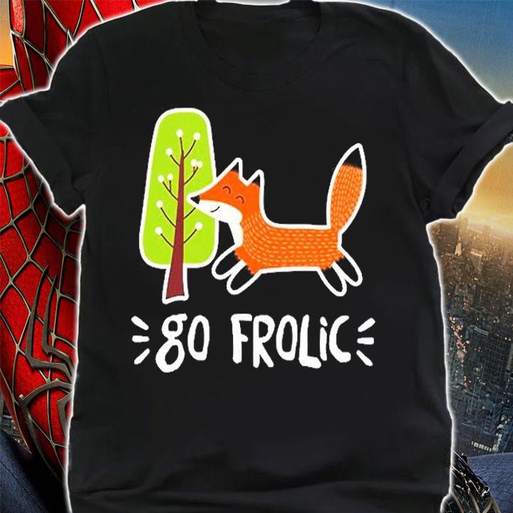Go Frolic Fox Intentional Living T-Shirt