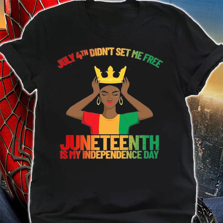 July 4th Didn't Set Me Free Afro Girl Women's T-Shirt shirt