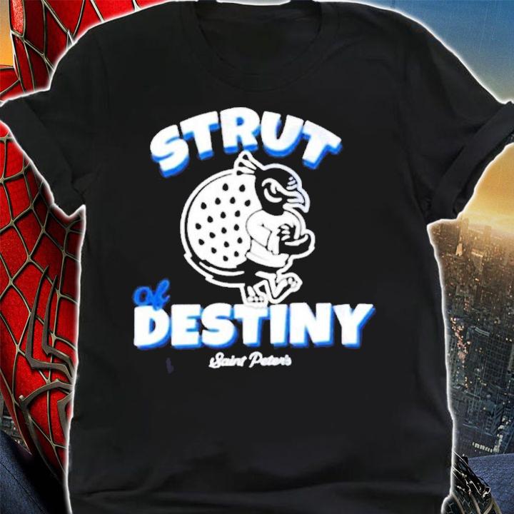 Original saint Peter's Peacocks Strut Of Destiny Shirt shirt