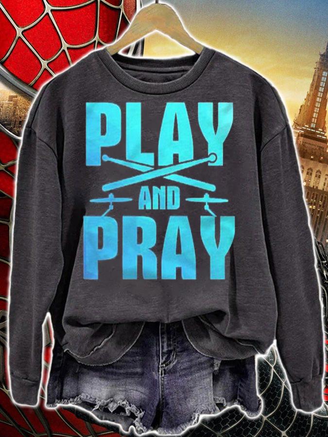 Play And Pray Drumming Christians Band Drummer Shirt