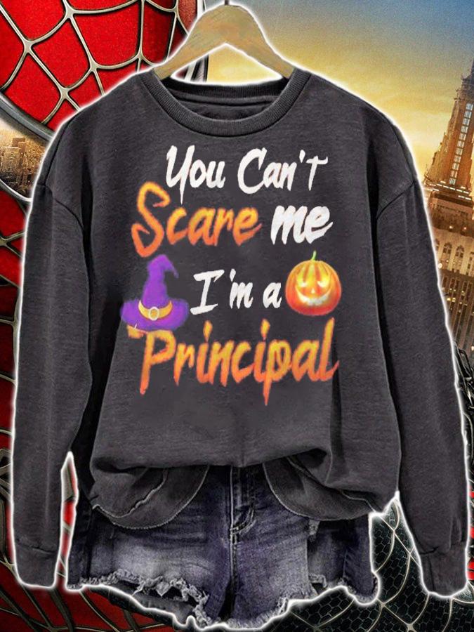 You Cant Scare Me I Am A Principal Shirt