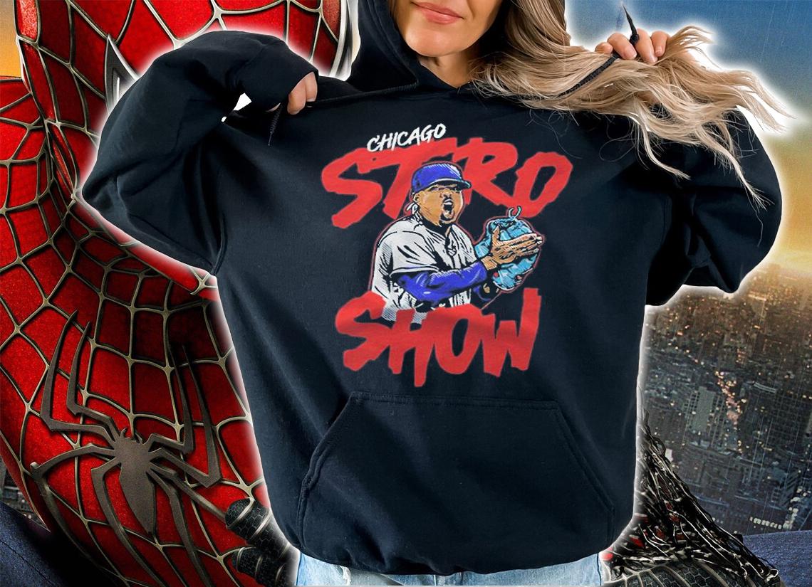 Chicago Stro Show NY Marcus Stroman 2021 T-shirt hoodie