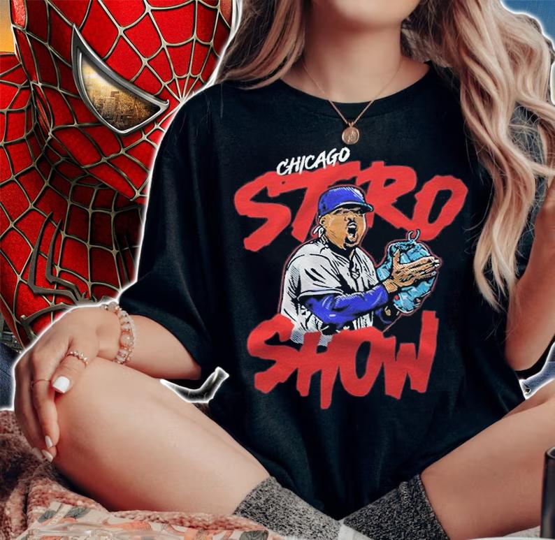 Chicago Stro Show NY Marcus Stroman 2021 T-shirt woman shirt