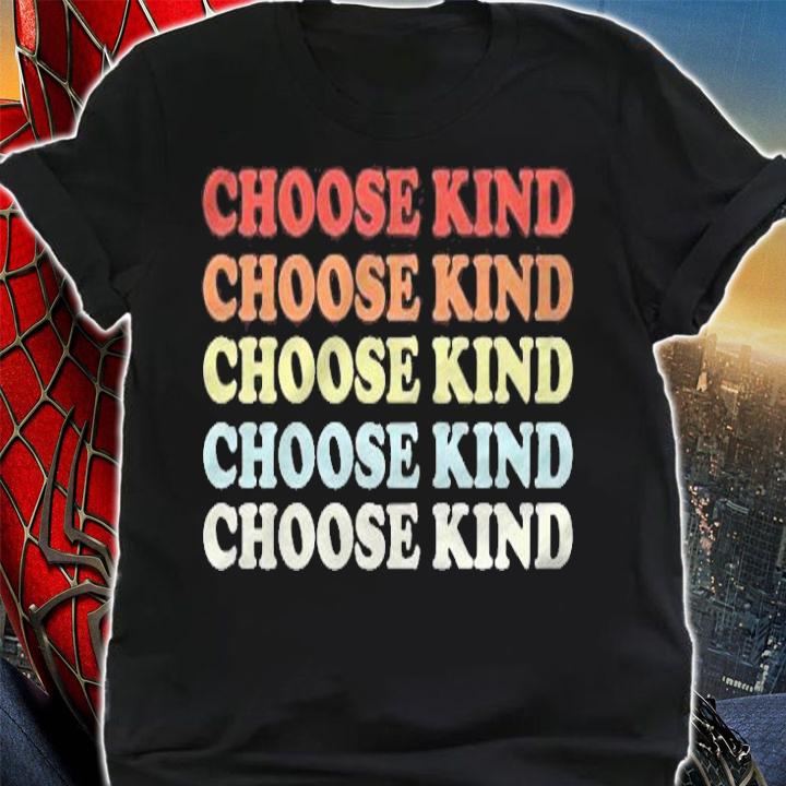 Choose Kind Tshirt  Retro Anti-Bullying Message T-shirt shirt