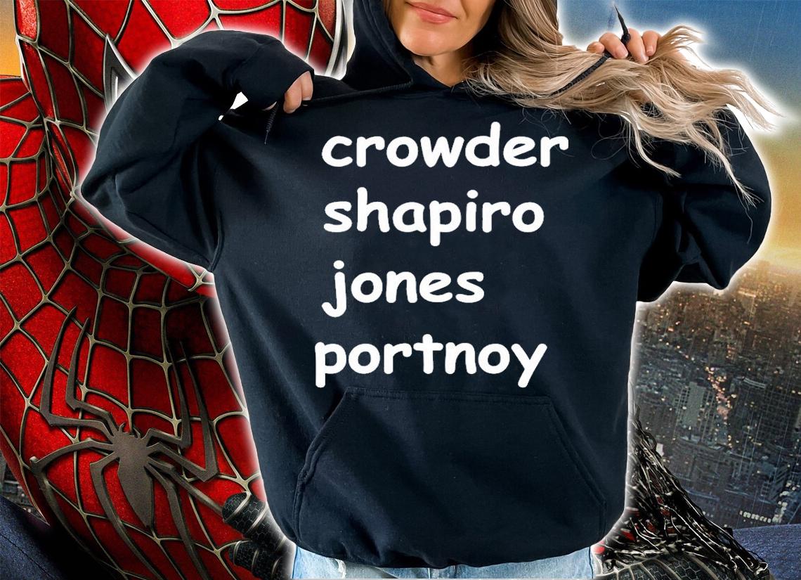 Crowder Shapiro Jones Portnoy T-Shirt hoodie