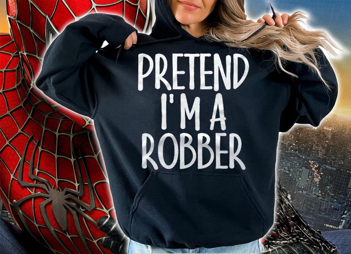 Easy Pretend Im Robber Costume Gift Funny Captain Halloween Shirt hoodie