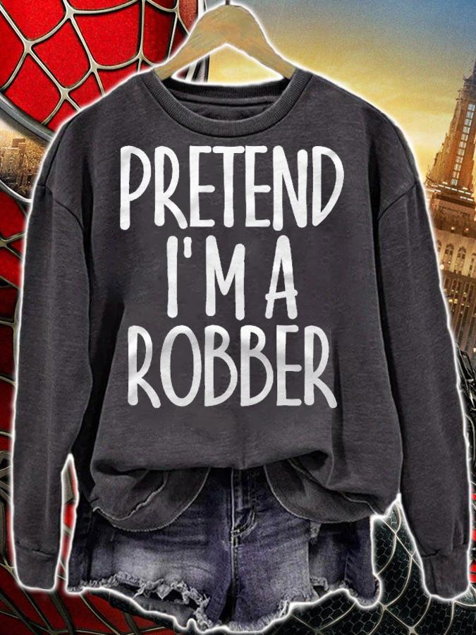 Easy Pretend Im Robber Costume Gift Funny Captain Halloween Shirt sweatshirt