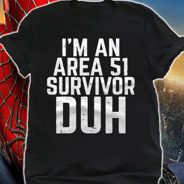 Im An Area 51 Survivor Duh Funny Easy Lazy Halloween Costume Shirt shirt