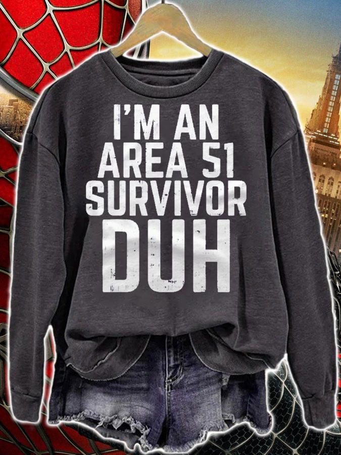 Im An Area 51 Survivor Duh Funny Easy Lazy Halloween Costume Shirt sweatshirt