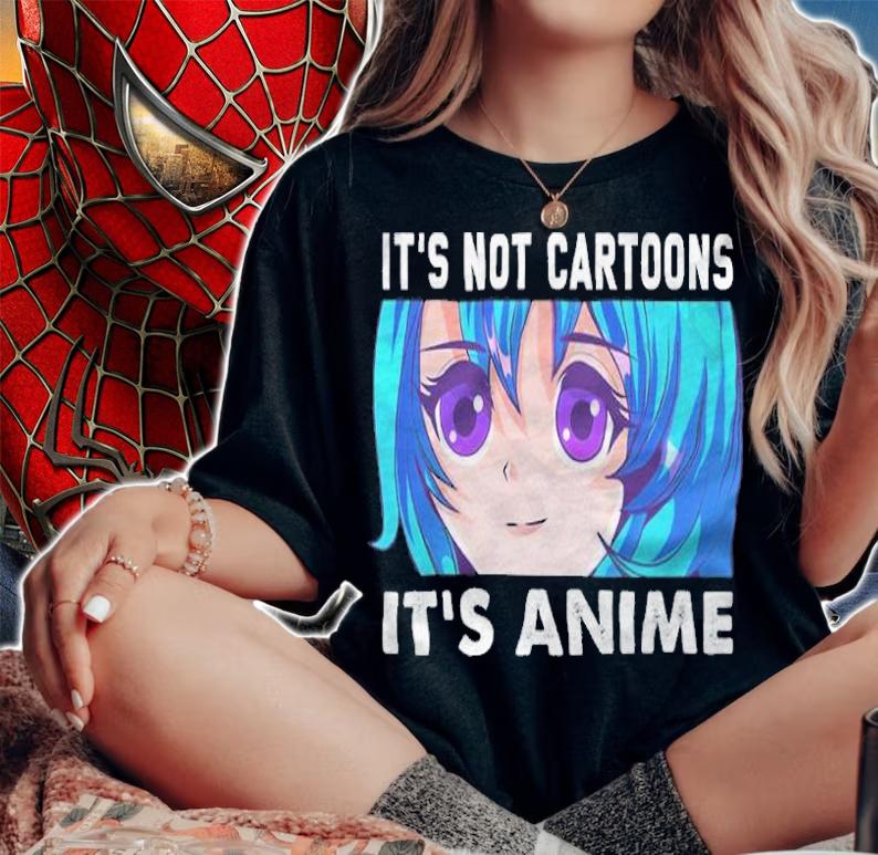 It's not cartoons it's anime T-shirt woman shirt