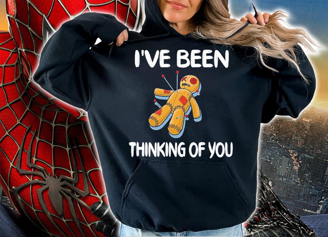 Ive Been Thinking Of You Voodoo Doll T-Shirt hoodie