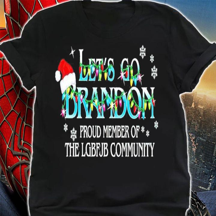 Let's Go Brandon proud member of the LGBFJB community Christmas shirt shirt