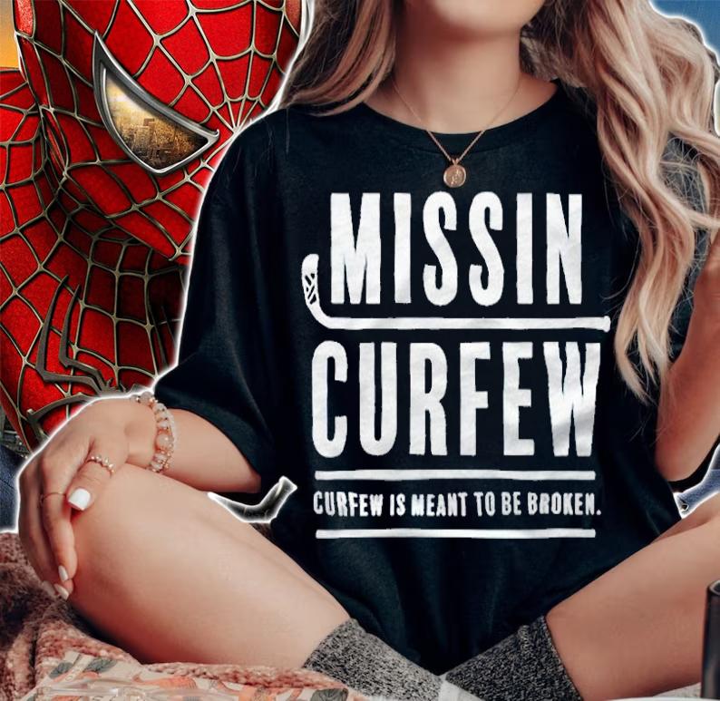 Missin Curfew is meant to be Broken T-shirt woman shirt
