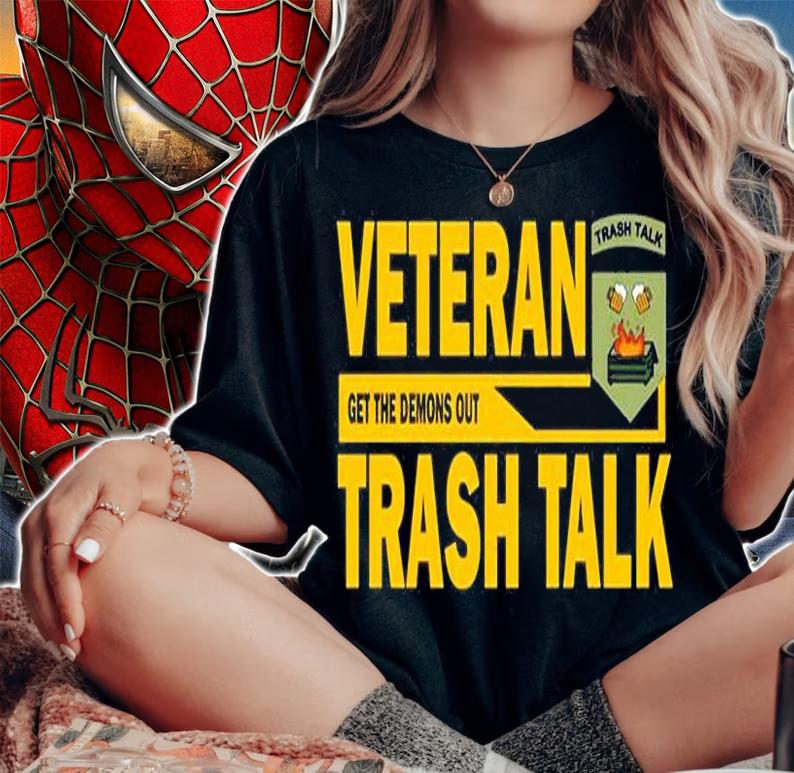 One Scoop Veteran Get The Demons Out Trash Talk T-Shirt woman shirt