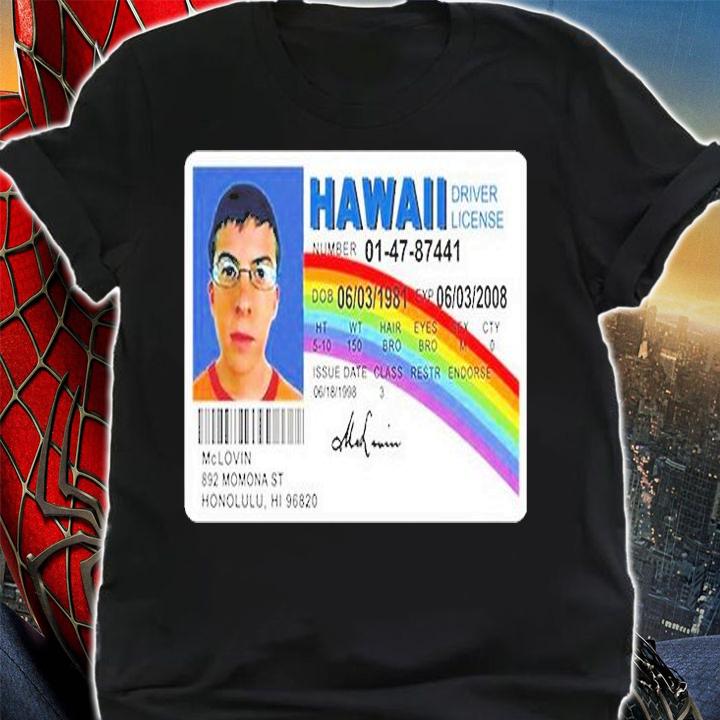 Superbad Mclovin Movie Hawaii Driver License T-Shirt shirt