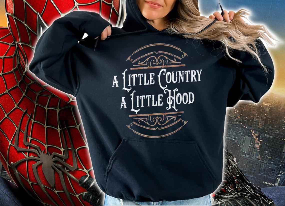 Vintage A Little Country A Little Hood Shirt hoodie