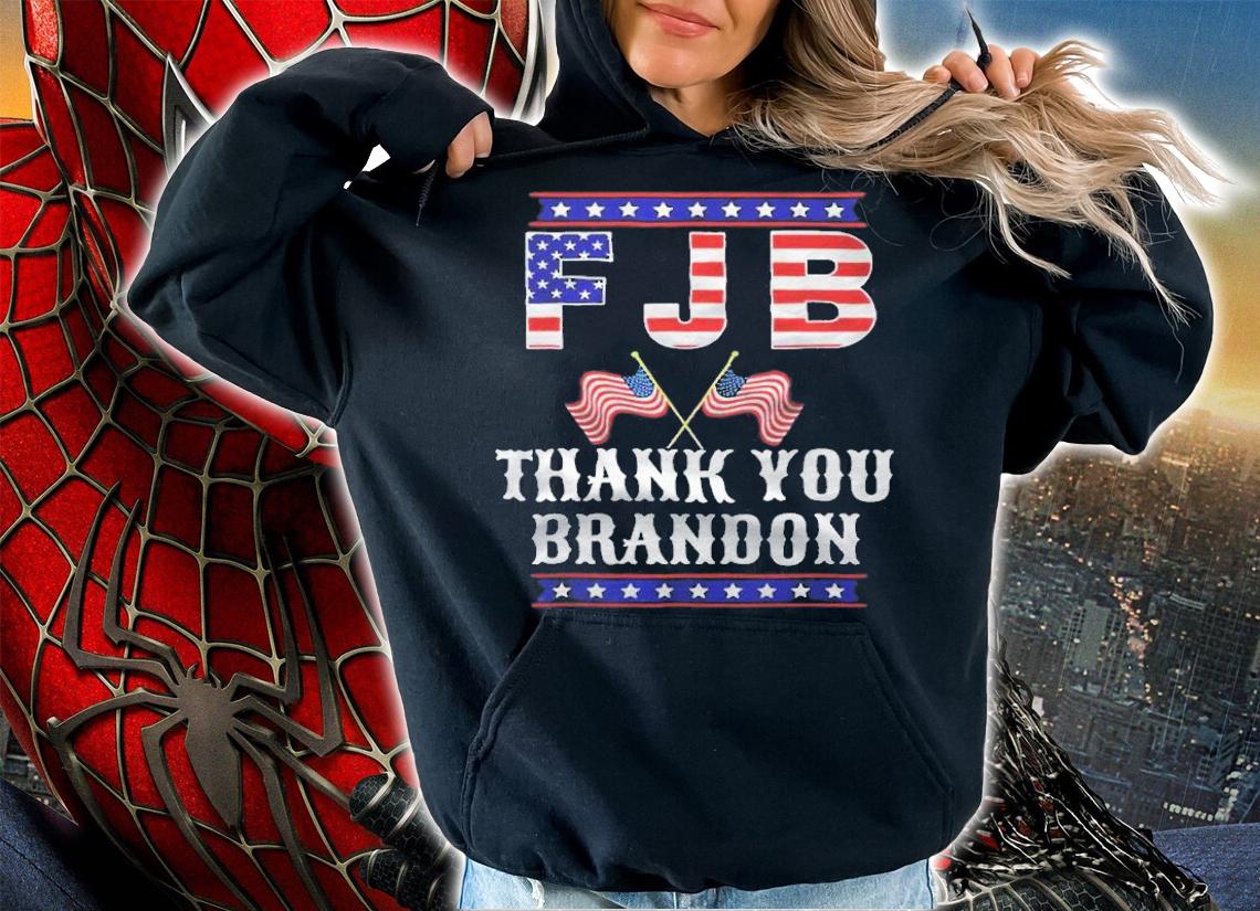 FJB American flag thank you Brandon 2021 T-shirt hoodie