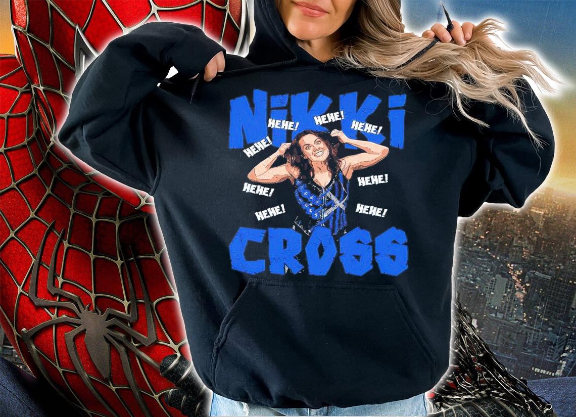 Nikki Cross HeHe Women Superstars WWE Shirt hoodie