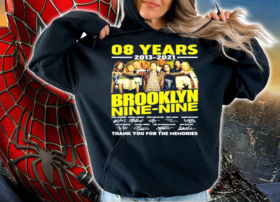 08 years 2013 2021 Brooklyn Nine Nine signatures t-shirt