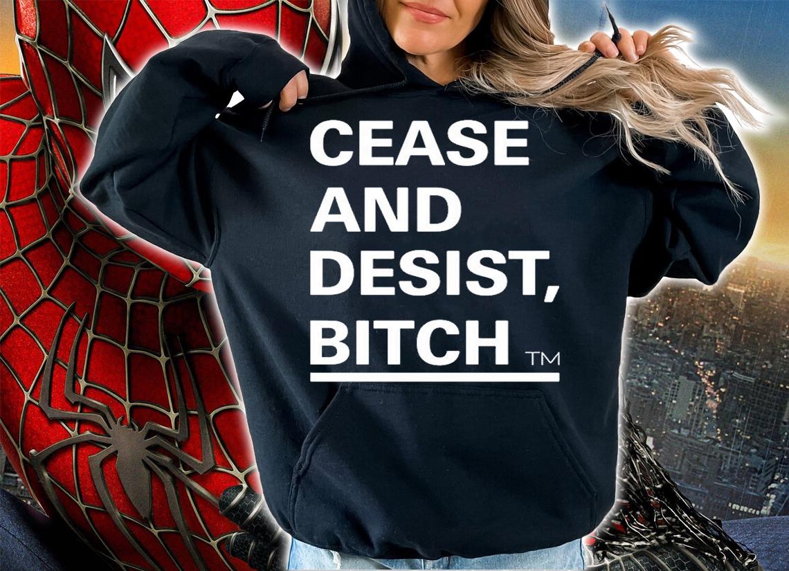 Cease And Desist Bitch T-Shirt