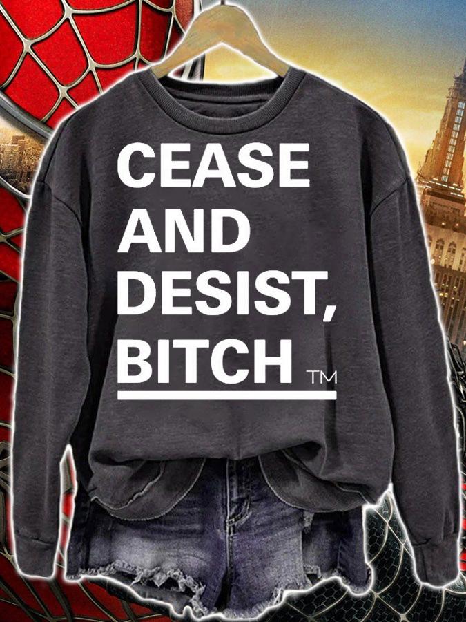 Cease And Desist Bitch T-Shirt