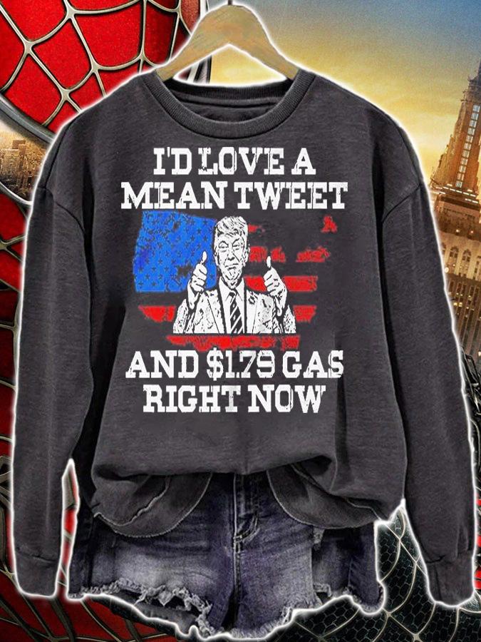 I'd Love A Mean Tweet And $1.79 Gas Trump Map USA Flag T-Shirt