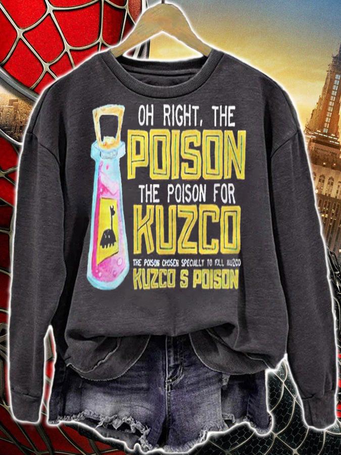 Oh right the poison the poison for Kuzco Kuzco's poison T-shirt