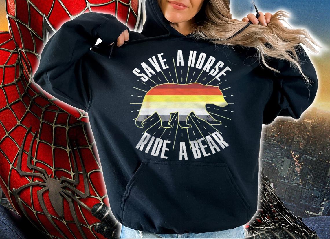 Save A Horse Ride A Bear Gay Bear Brotherhood Shirt hoodie
