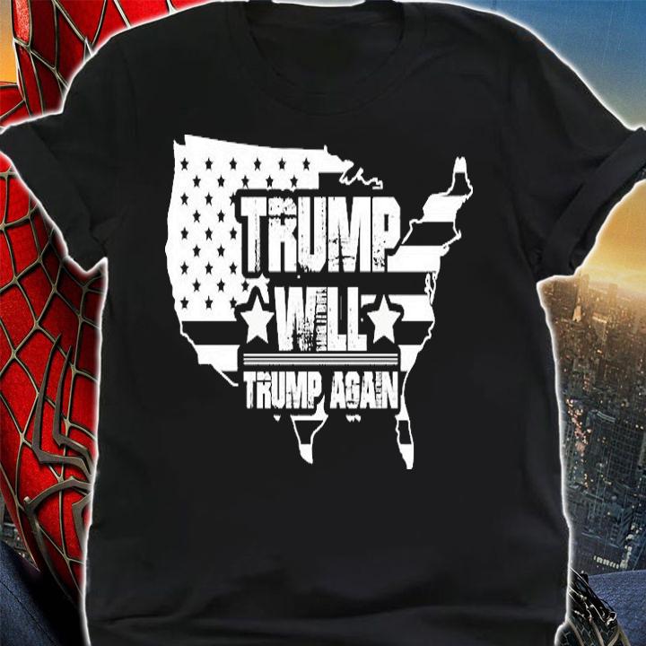Trump Will Trump Again USA Flag T-Shirt