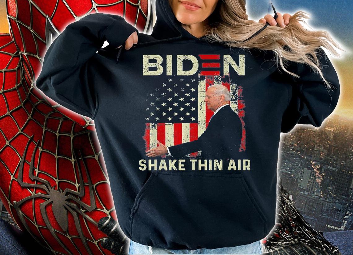 God Bless You All Joe Biden Shake Hands With Air T-Shirt hoodie