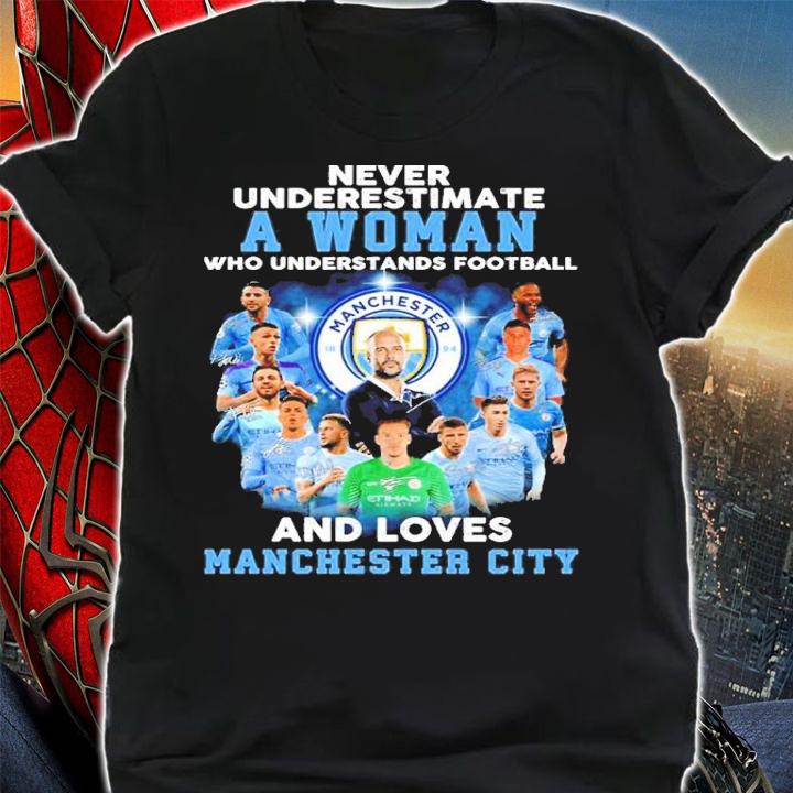 Never underestimate a woman who understands football and loves Manchester City signatures shirt