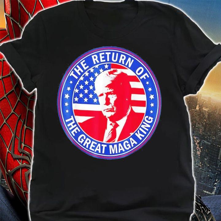 Ultra Maga The Return Of The Great Maga King American Flag T-Shirt