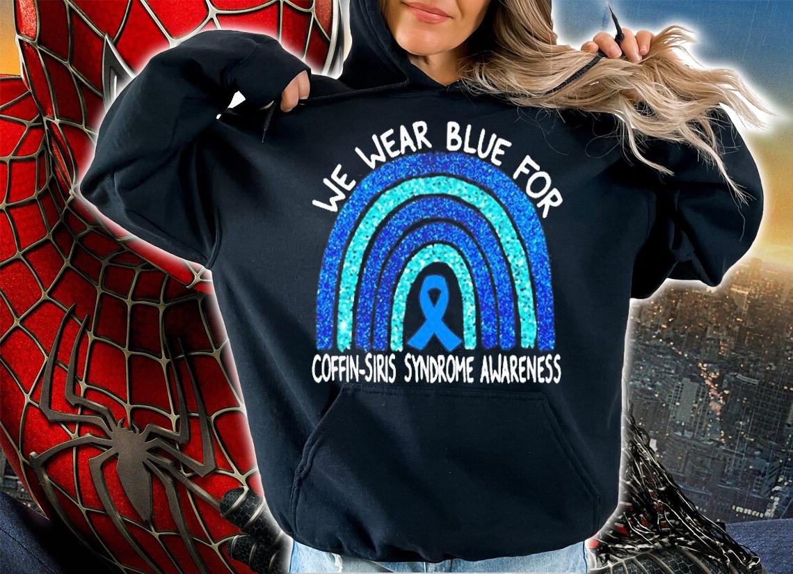 We Wear Blue For Coffin Siris Syndrome Awareness Rainbow T-Shirt