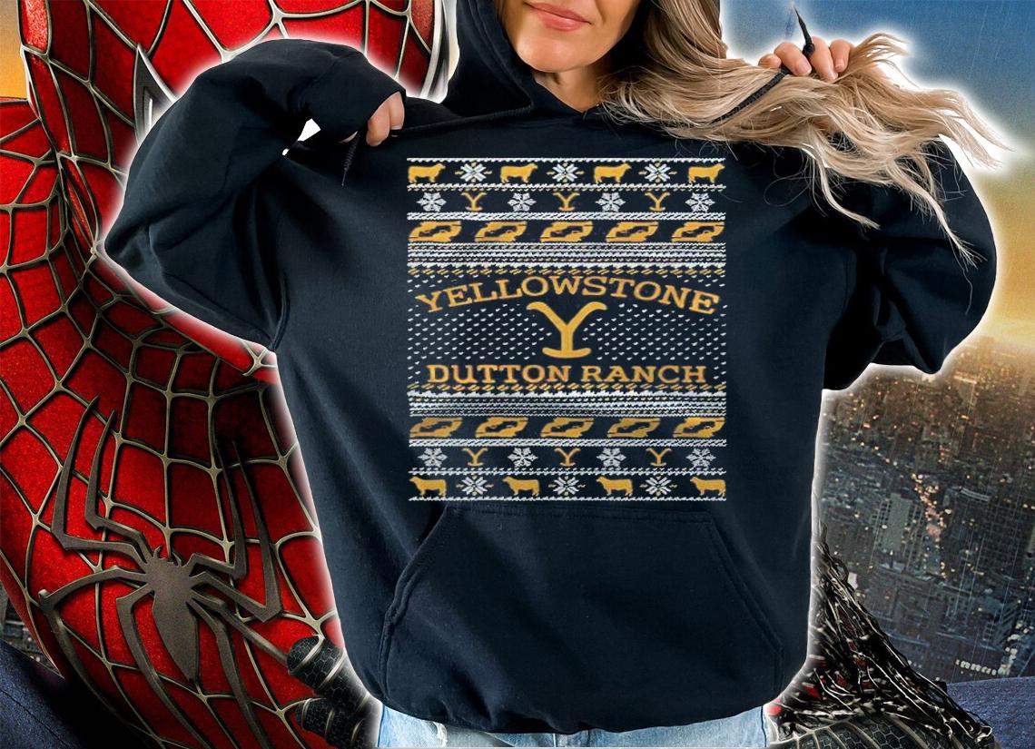 Yellowstone Dutton Ranch Tacky Shirt hoodie