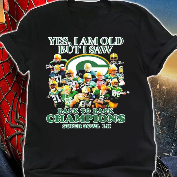 Green Bay Packer Yes I am old but I saw back to back Champions signatures shirt shirt